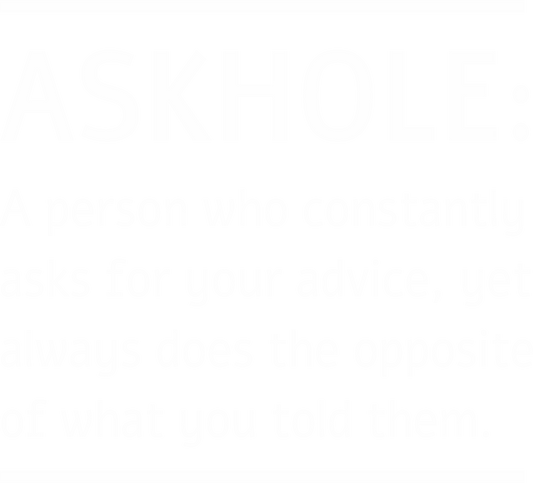 Askhole (White)