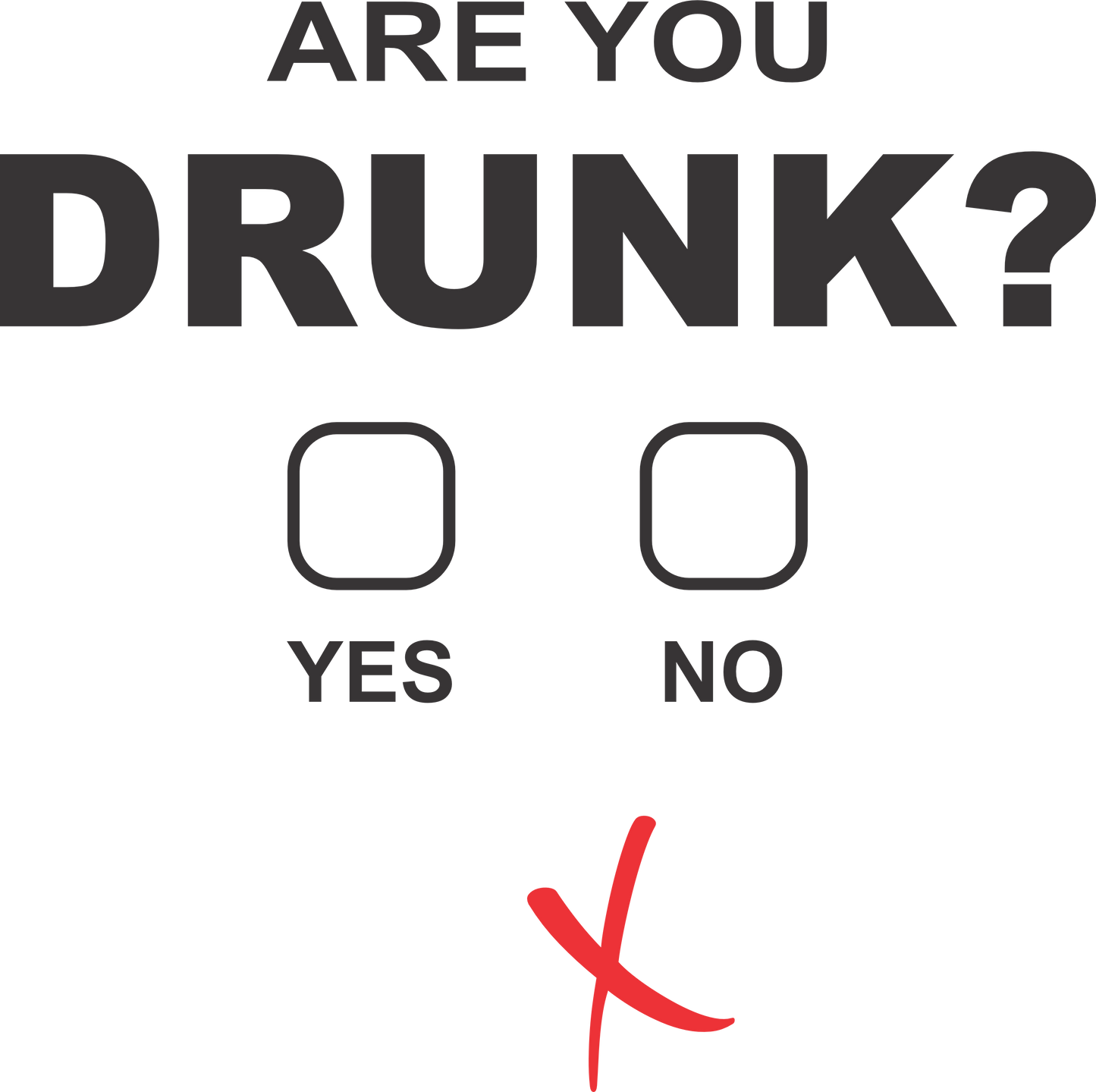 Drunk Yes or No (Light Shirts)