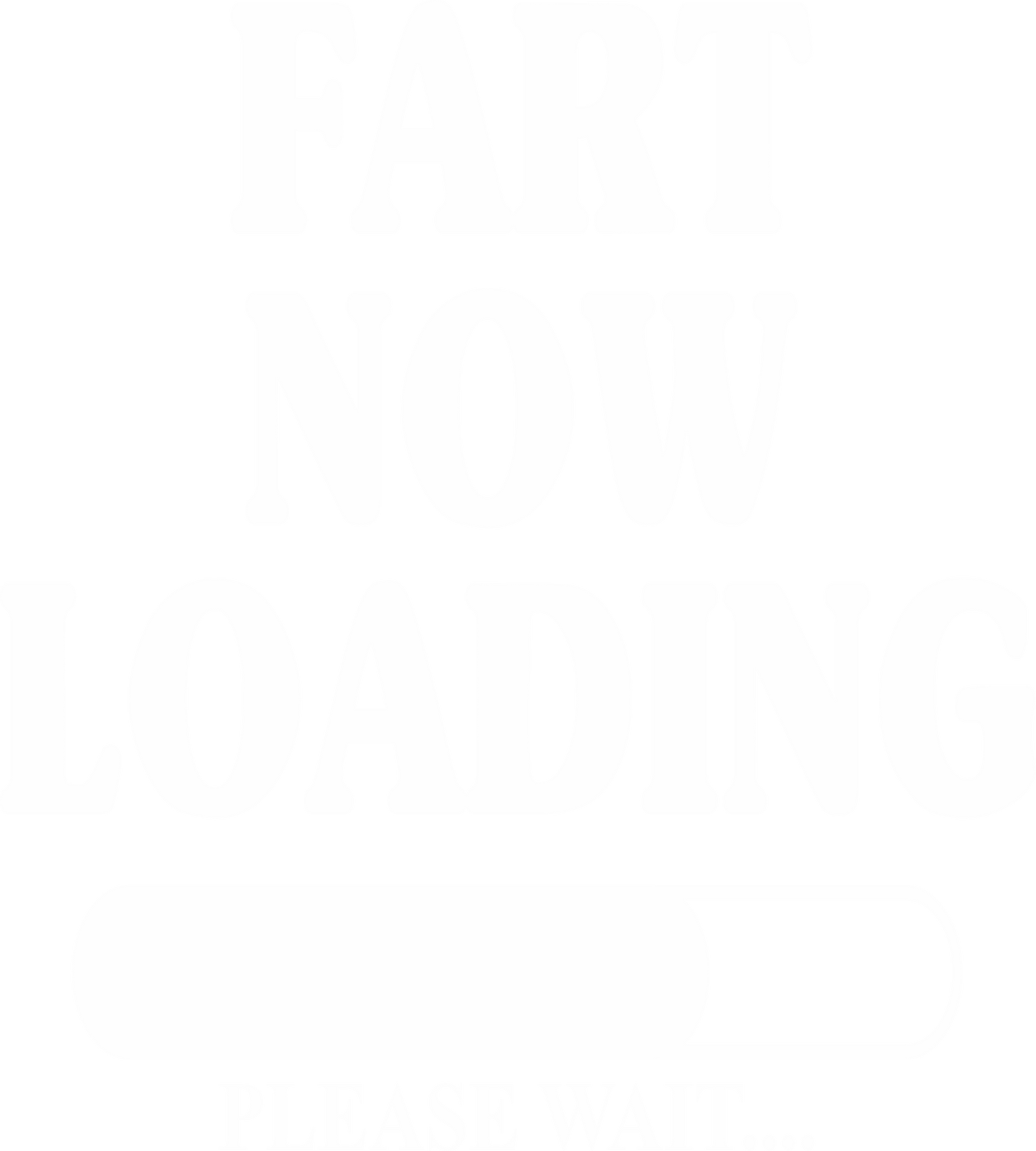 Fart Loading (White)