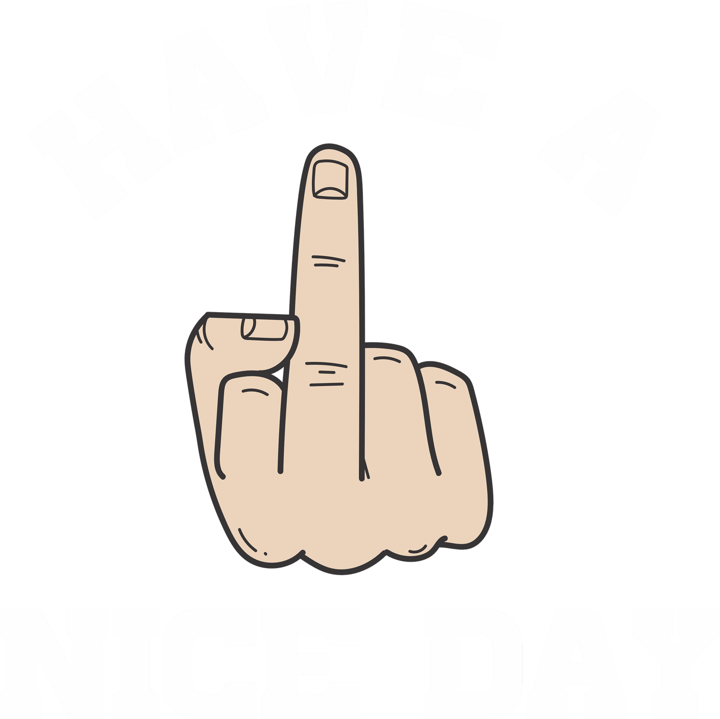 Have A Nice Day